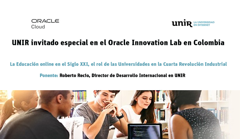 UNIR protagonista en el Oracle Innovation Lab en Colombia