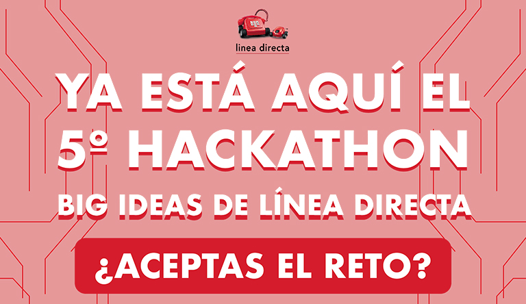 Hackathon Big Ideas de Linea Directa